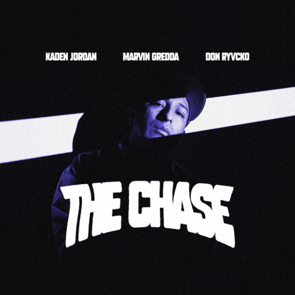 Marvin Gredda, Don Ryvcko, Kaden Jordan - The Chase