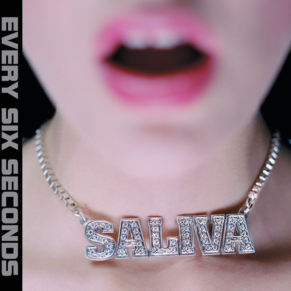 Saliva - Every Six Seconds - My Goodbyes