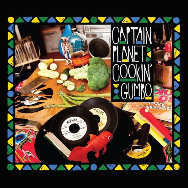 Captain Planet - Get You Some
