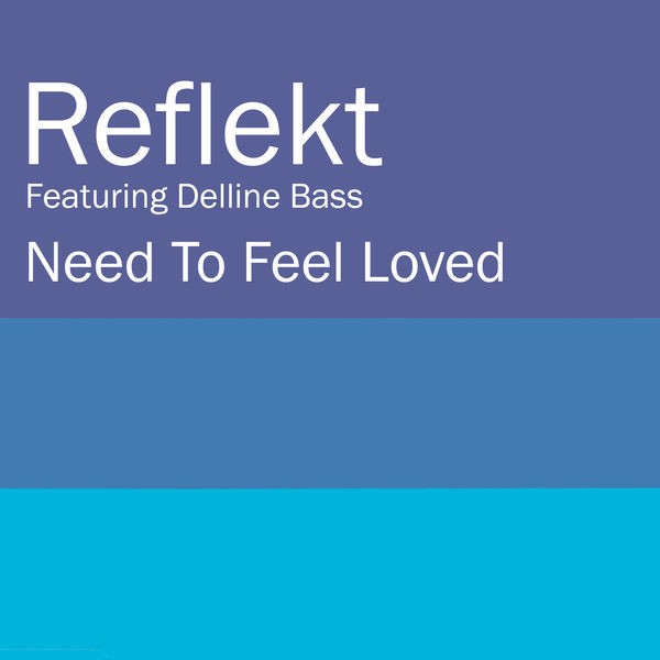 Need To Feel Loved - Radio Edit