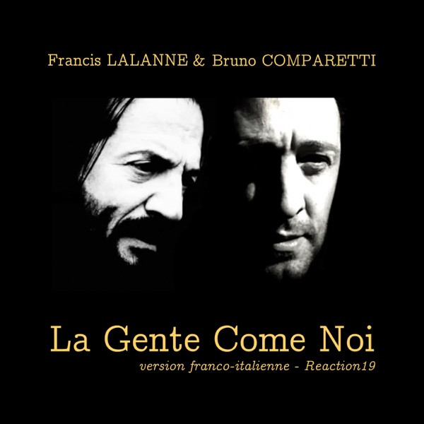 Bruno Comparetti & Francis Lalanne - La gente come noi