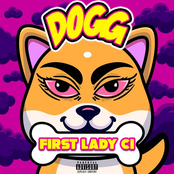 First Lady Ci - Dogg