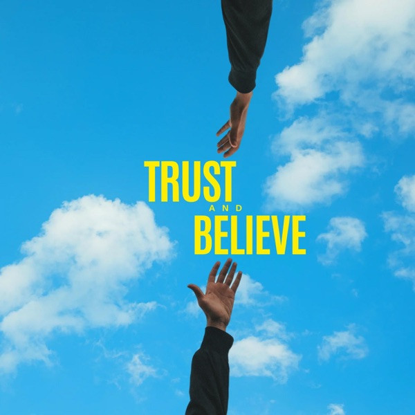 Jordan May & Edgar Sandoval Jr & Vision of Leo - Trust and Believe