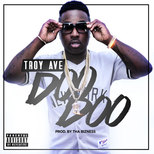 Troy Ave - Doo Doo