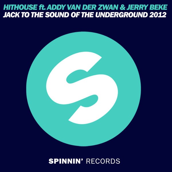Jack to the Sound of the Underground