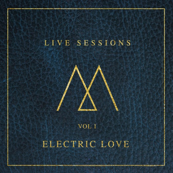 Electric Love - Live Sessions: Vol 1