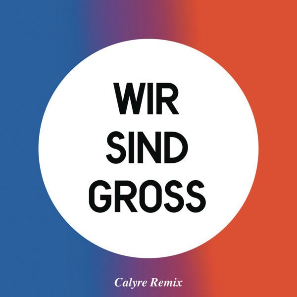 WIR SIND GROß