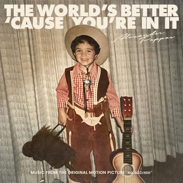 The World's Better 'Cause You're In It