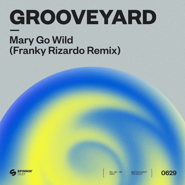 Mary Go Wild! - Franky Rizardo Remix