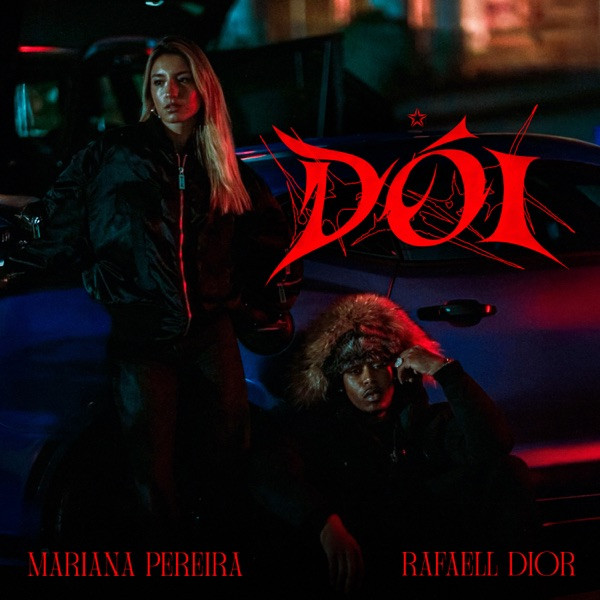 Mariana Pereira, Rafaell Dior - Dói