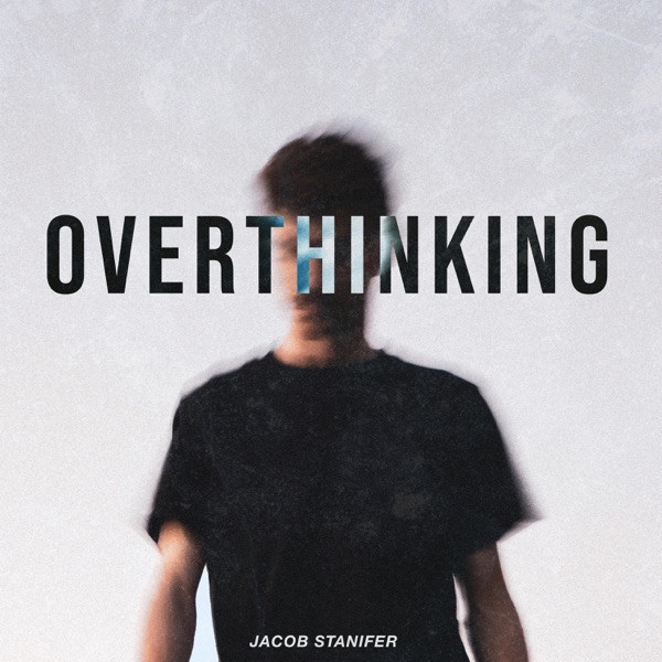 OVERTHINKING