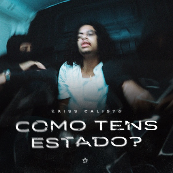 Criss Calisto - Como Tens Estado