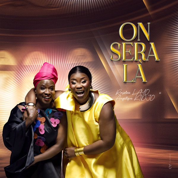 On sera là (feat. Angélique Kidjo)