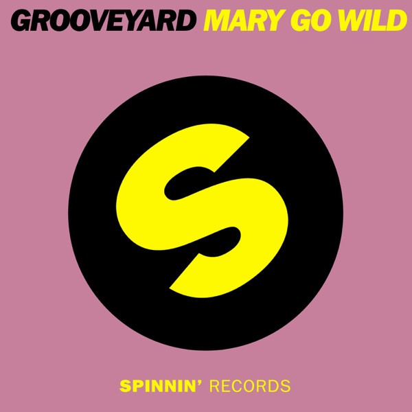 Mary Go Wild - Radio Mix