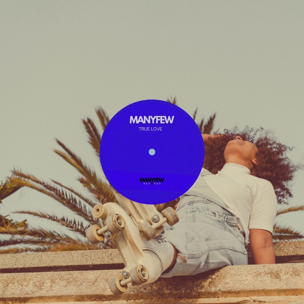 MANYFEW - True Love