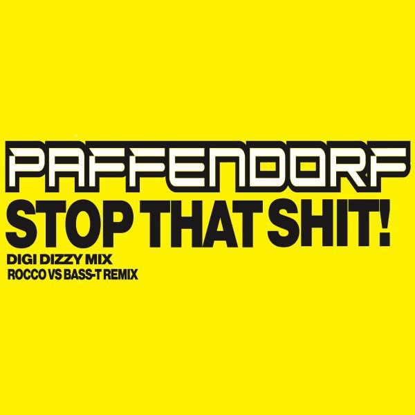 Stop That Shit! (Digi Dizzy Mix)